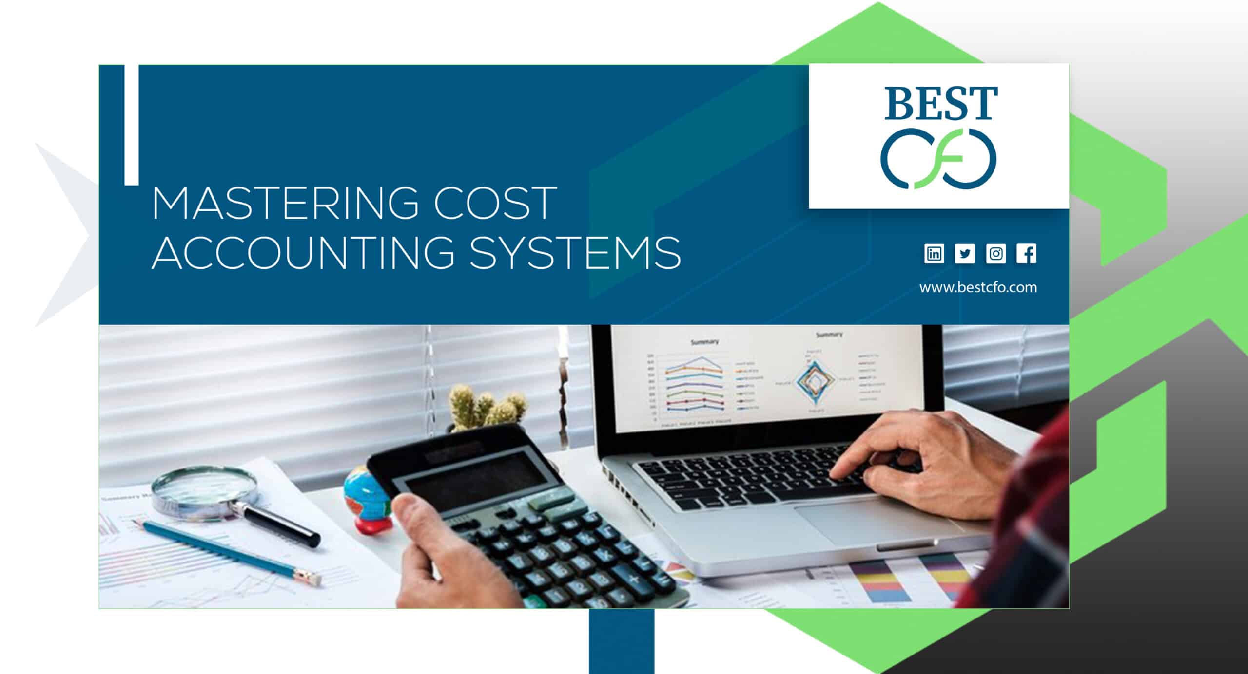 Mastering Cost Accounting Systems